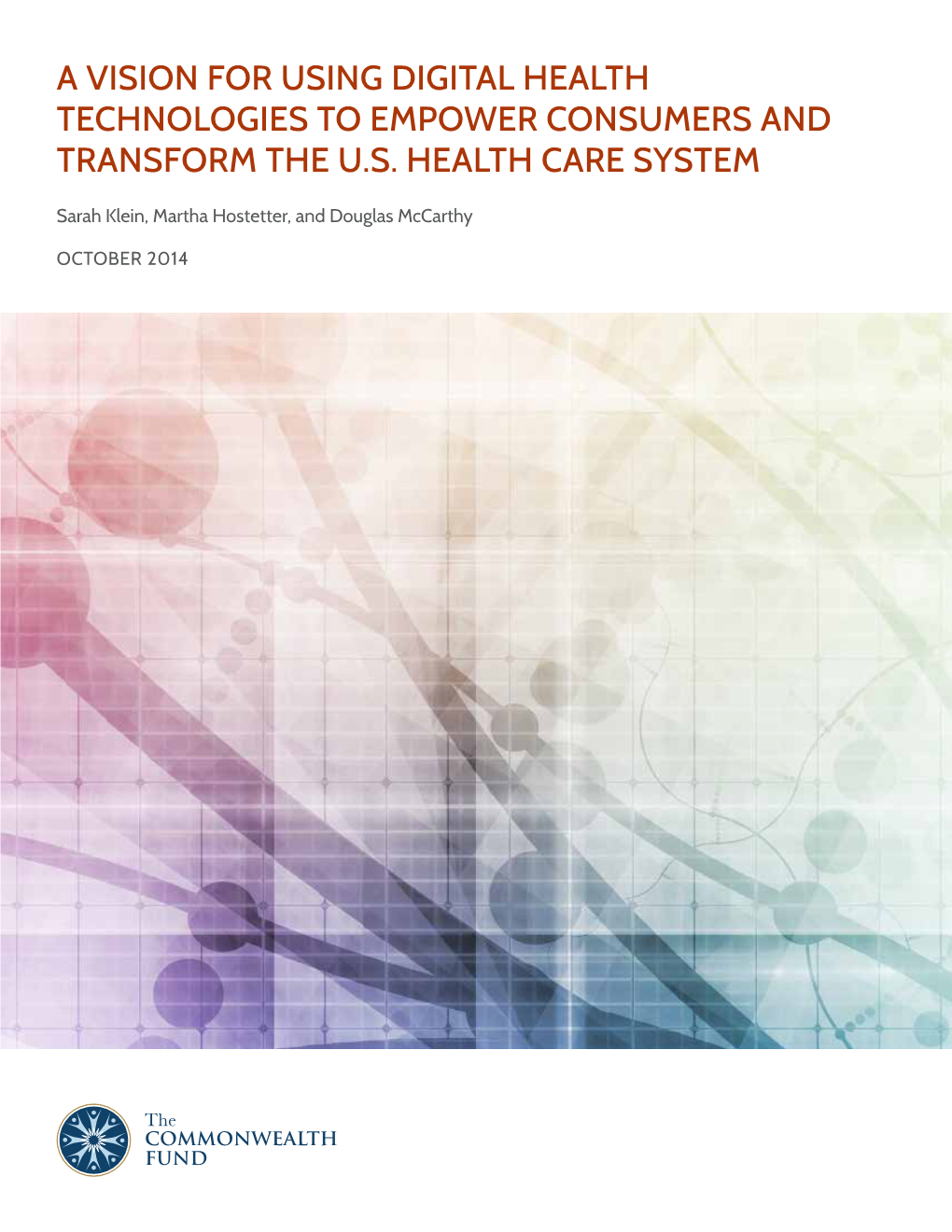 A Vision for Using Digital Health Technologies to Empower Consumers and Transform the U.S