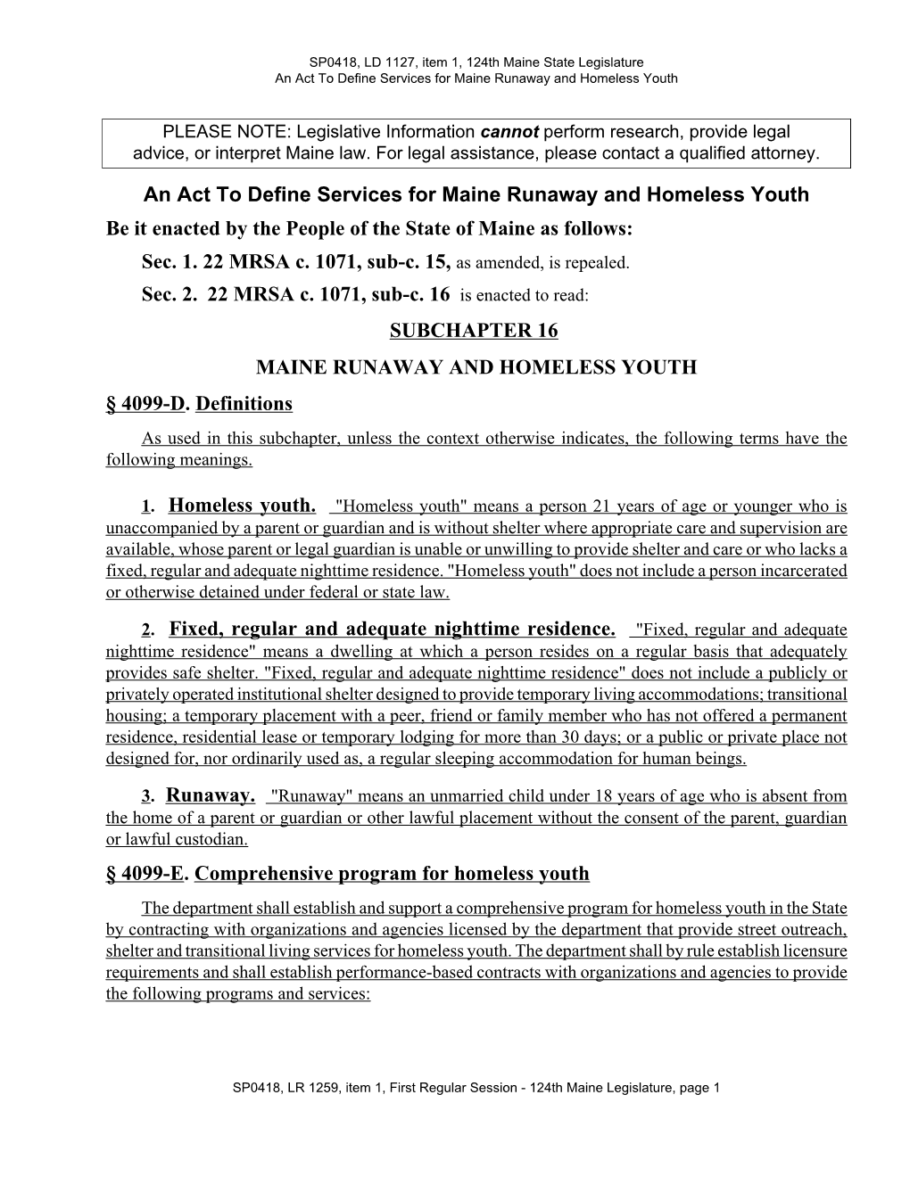 An Act to Define Services for Maine Runaway and Homeless Youth Be It Enacted by the People of the State of Maine As Follows: Sec