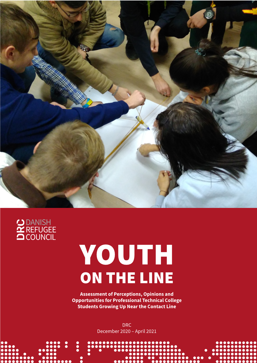ON the LINE Assessment of Perceptions, Opinions and Opportunities for Professional Technical College Students Growing up Near the Contact Line