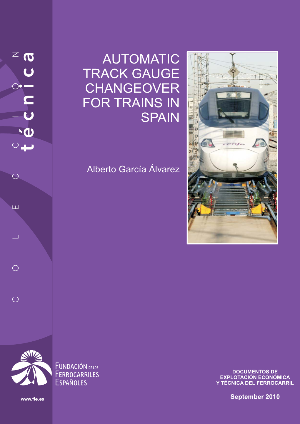 Automatic Track Gauge Changeover for Trains in Spain