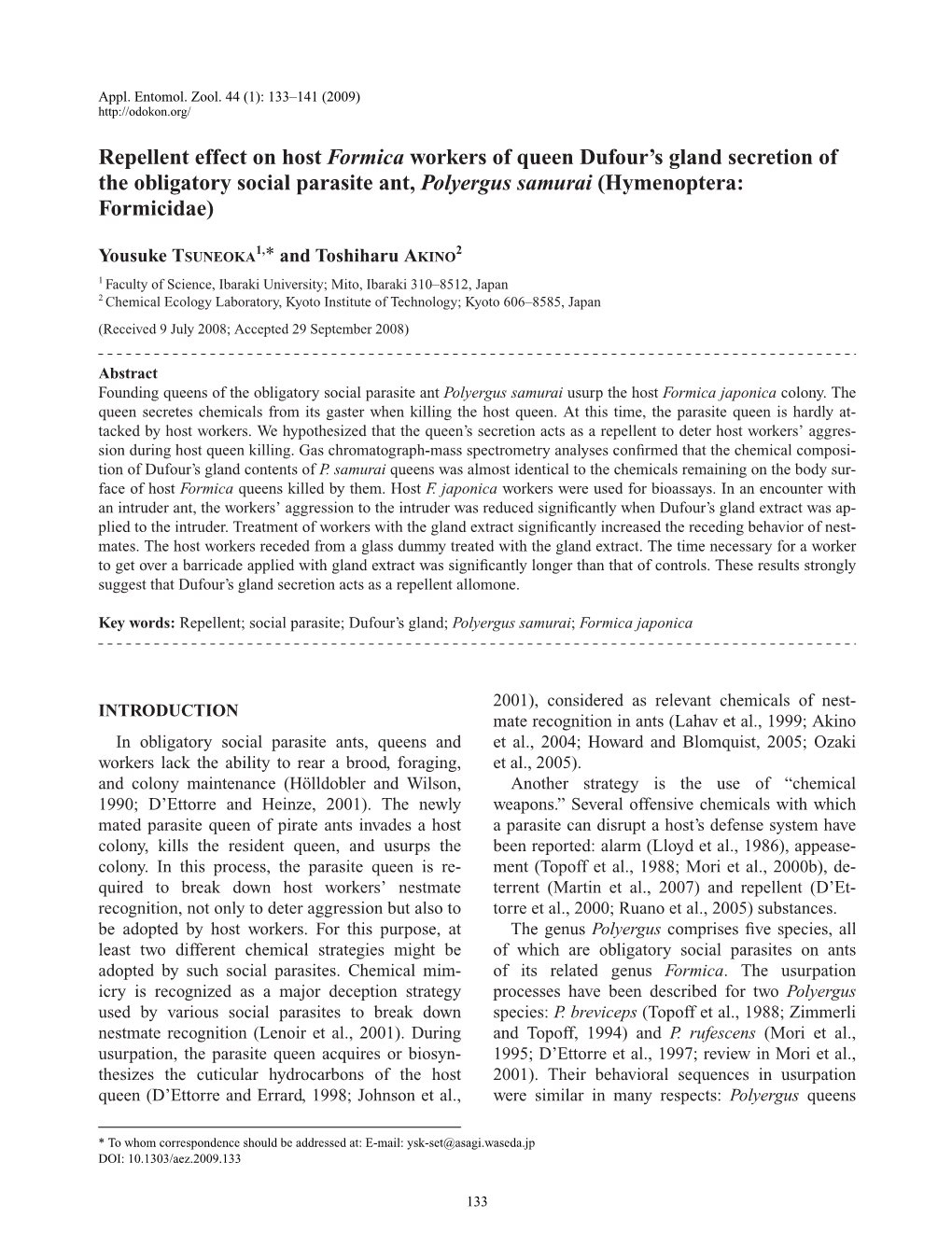 Repellent Effect on Host Formica Workers of Queen Dufour's Gland Secretion of the Obligatory Social Parasite Ant, Polyergus Samurai (Hymenoptera: Formicidae)