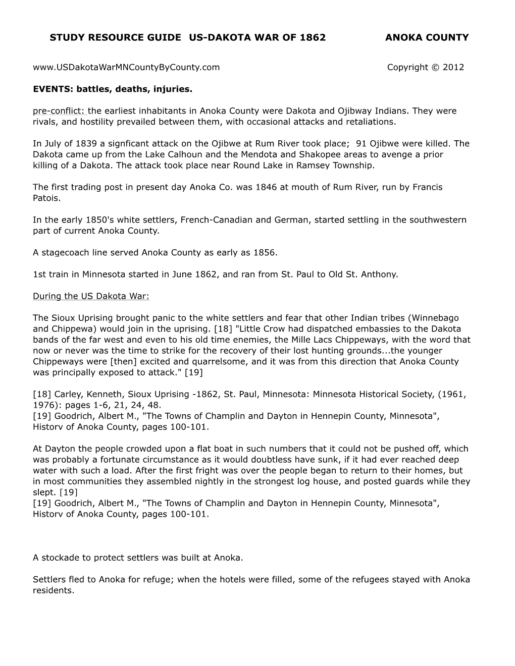 STUDY RESOURCE GUIDE US-DAKOTA WAR of 1862 ANOKA COUNTY Copyright © 2012