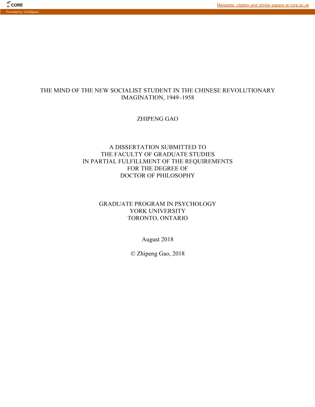 The Mind of the New Socialist Student in the Chinese Revolutionary Imagination, 1949–1958 Zhipeng Gao a Dissertation Submitted