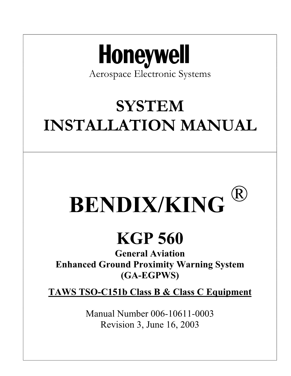 BENDIX/KING ® KGP 560 General Aviation Enhanced Ground Proximity Warning System (GA-EGPWS) TAWS TSO-C151b Class B & Class C Equipment