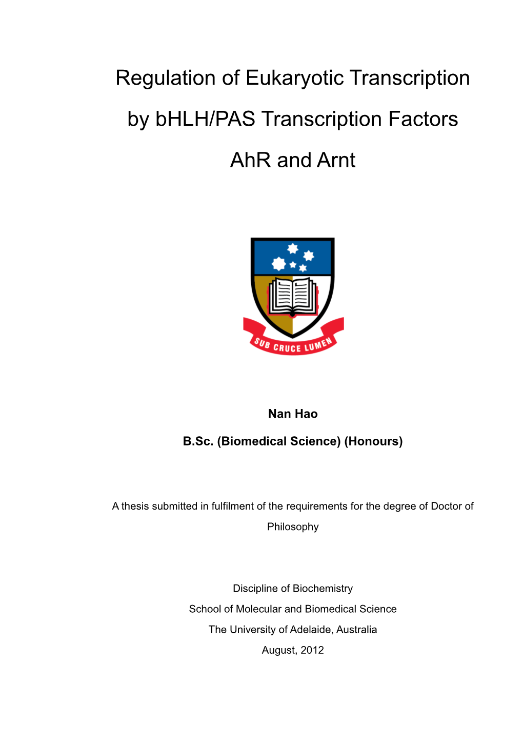 Regulation of Eukaryotic Transcription by Bhlh/PAS Transcription Factors Ahr and Arnt