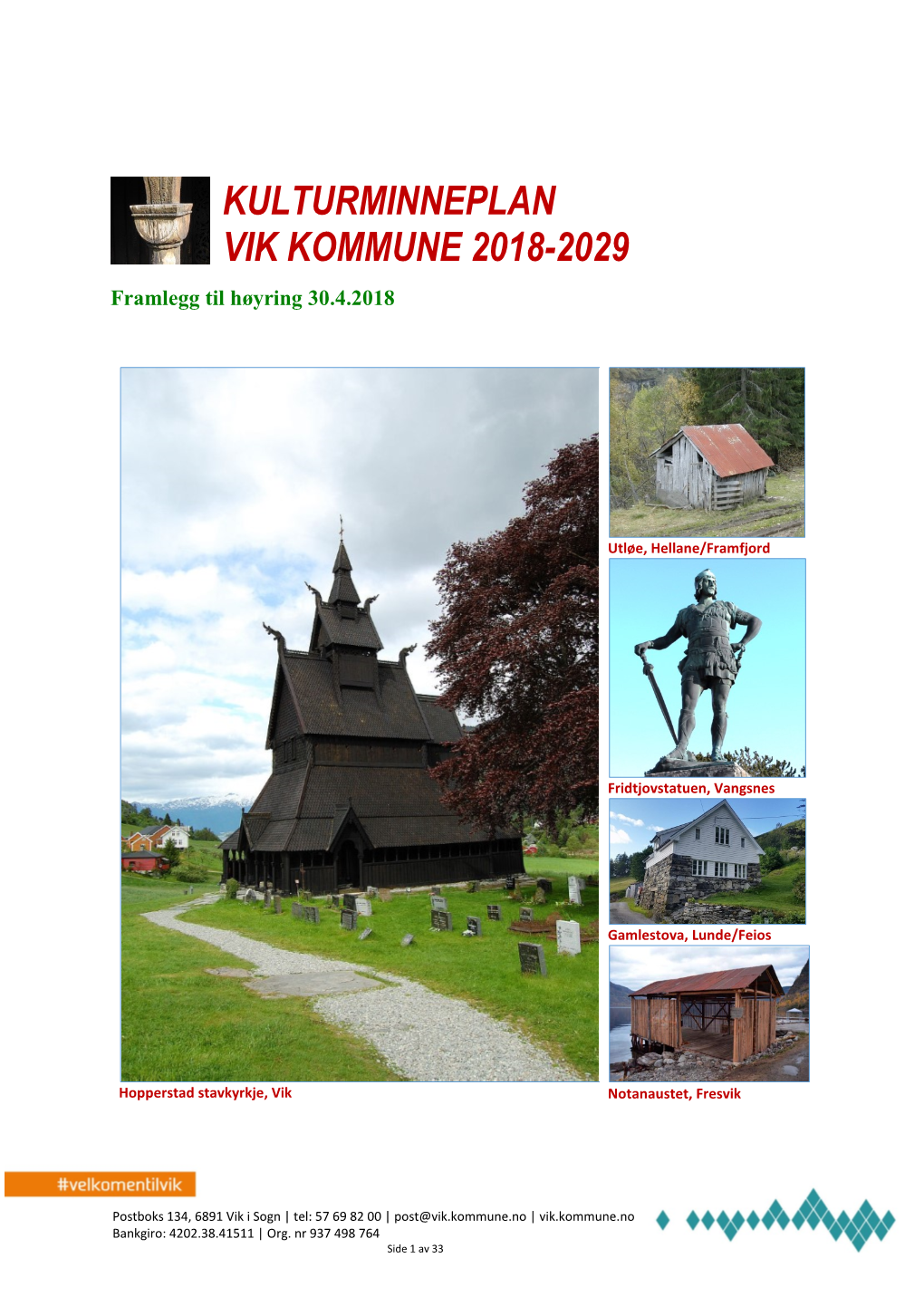 KULTURMINNEPLAN VIK KOMMUNE 2018-2029 Framlegg Til Høyring 30.4.2018