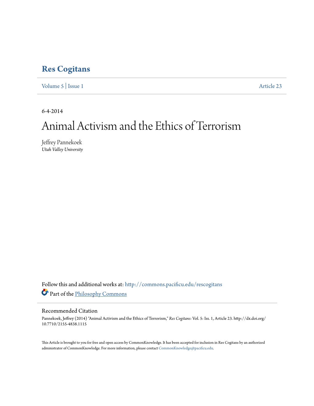 Animal Activism and the Ethics of Terrorism Jeffrey Pannekoek Utah Valley University