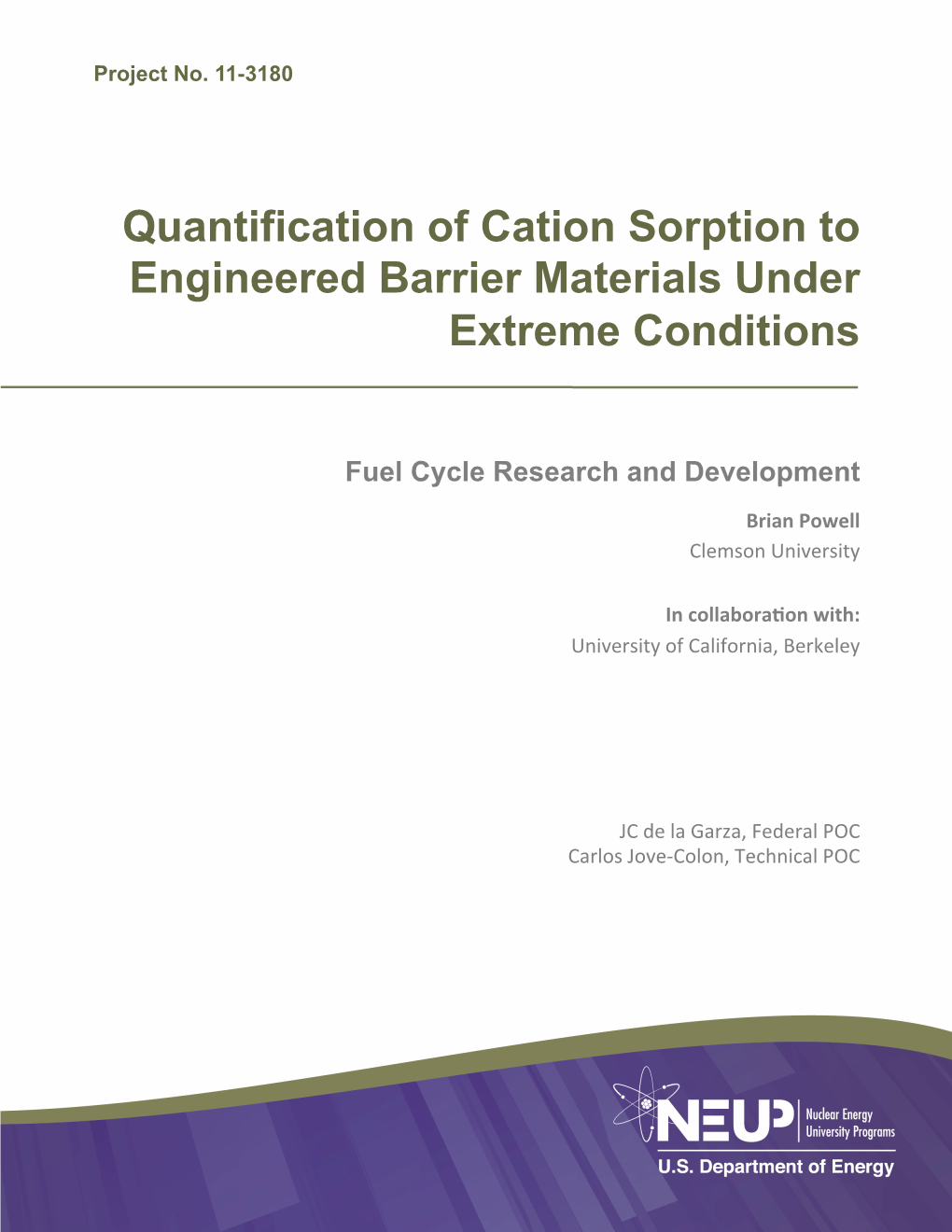 Quantification of Cation Sorption to Engineered Barrier Materials Under Extreme Conditions