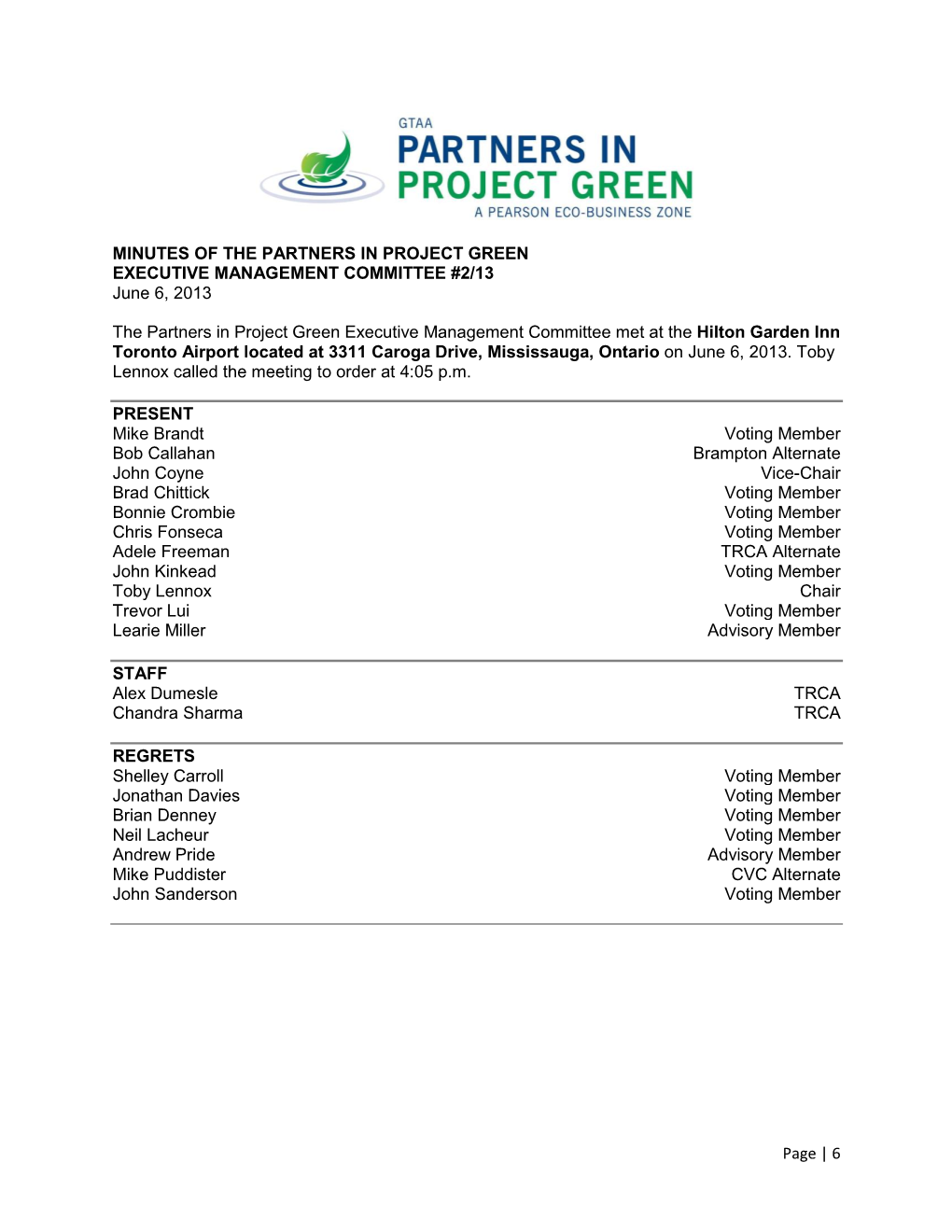 PARTNERS in PROJECT GREEN EXECUTIVE MANAGEMENT COMMITTEE #2/13 June 6, 2013