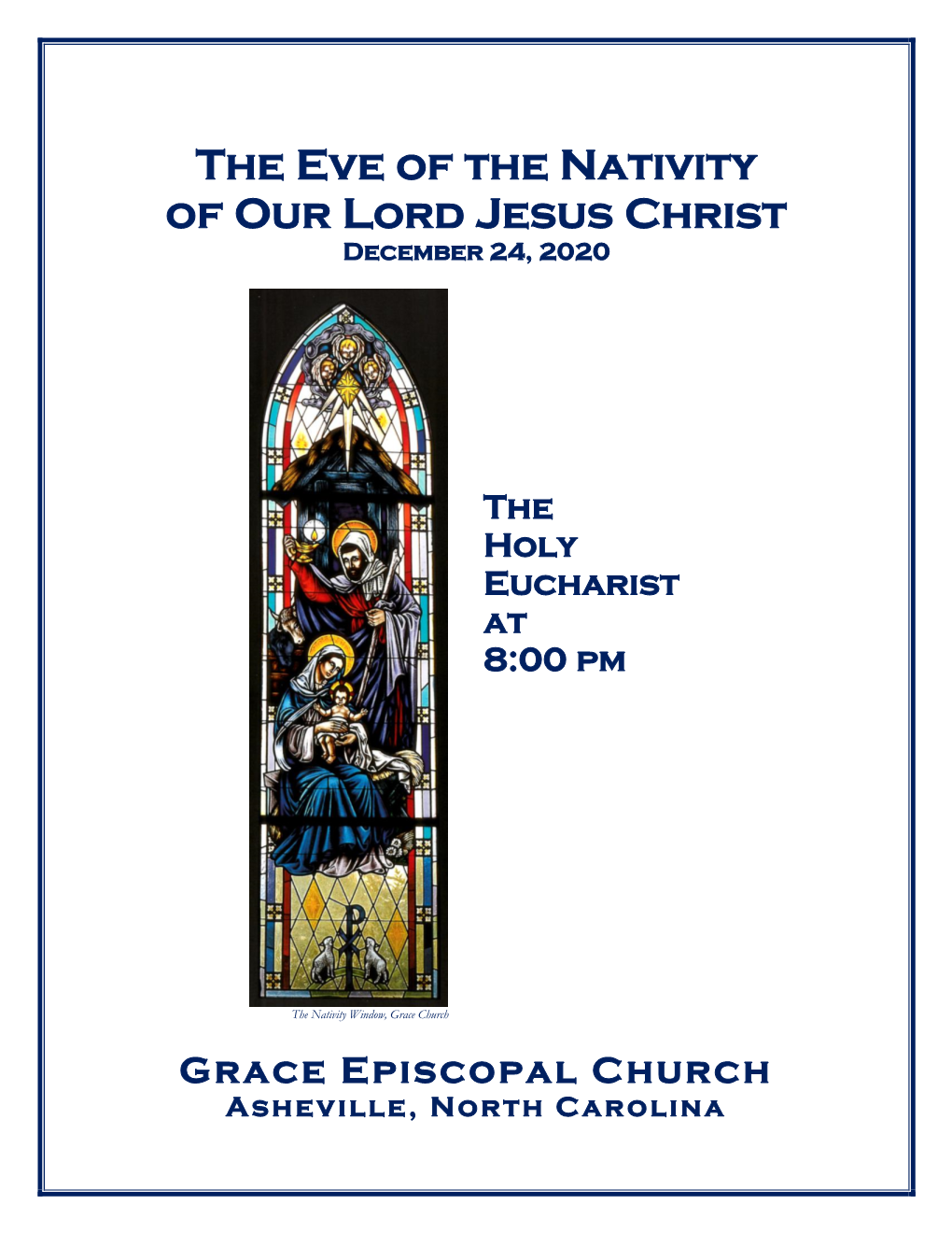 The Eve of the Nativity of Our Lord Jesus Christ December 24, 2020