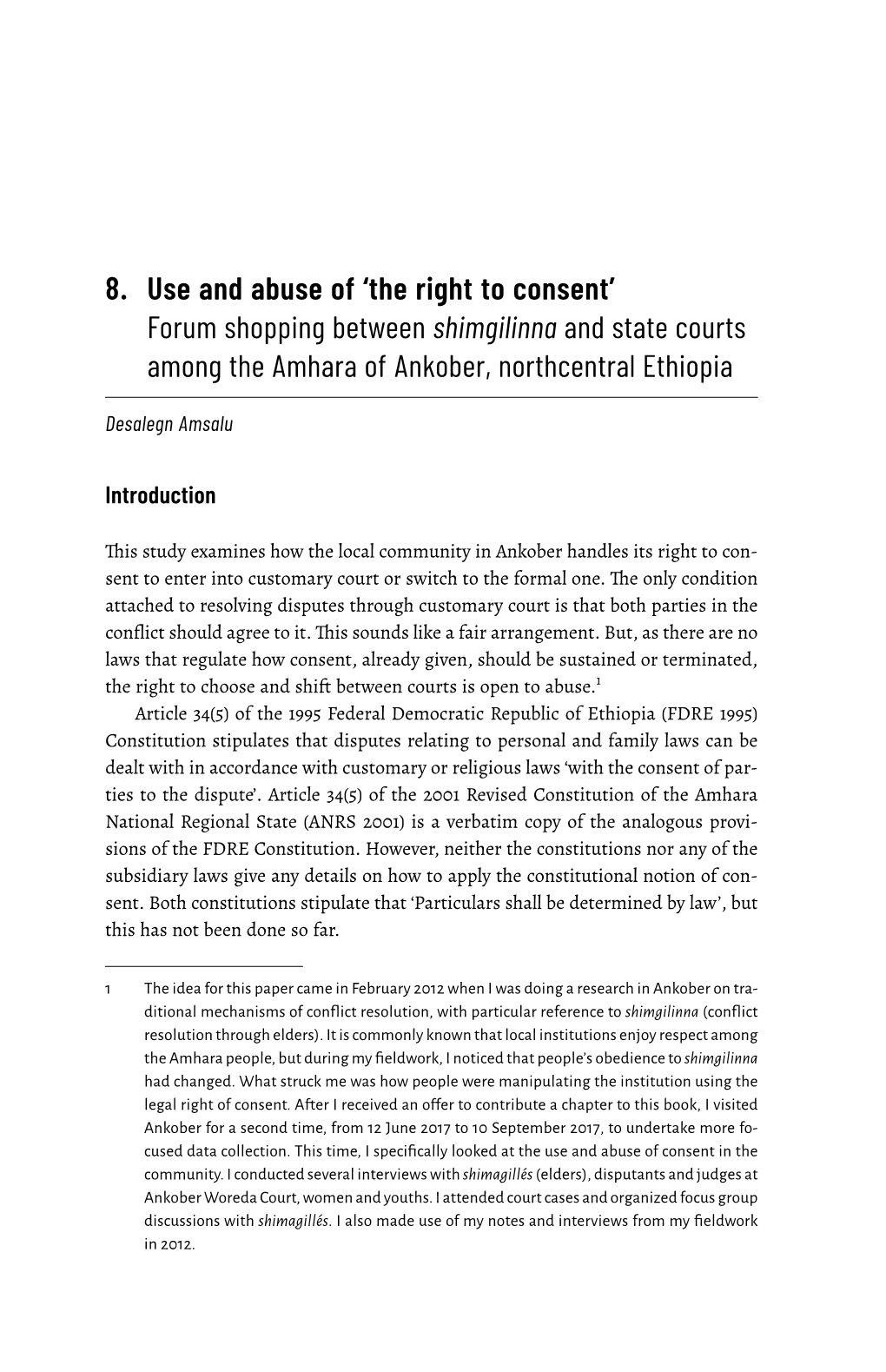 8. Use and Abuse of 'The Right to Consent' Forum Shopping Between Shimgilinna and State Courts Among the Amhara of Ankober