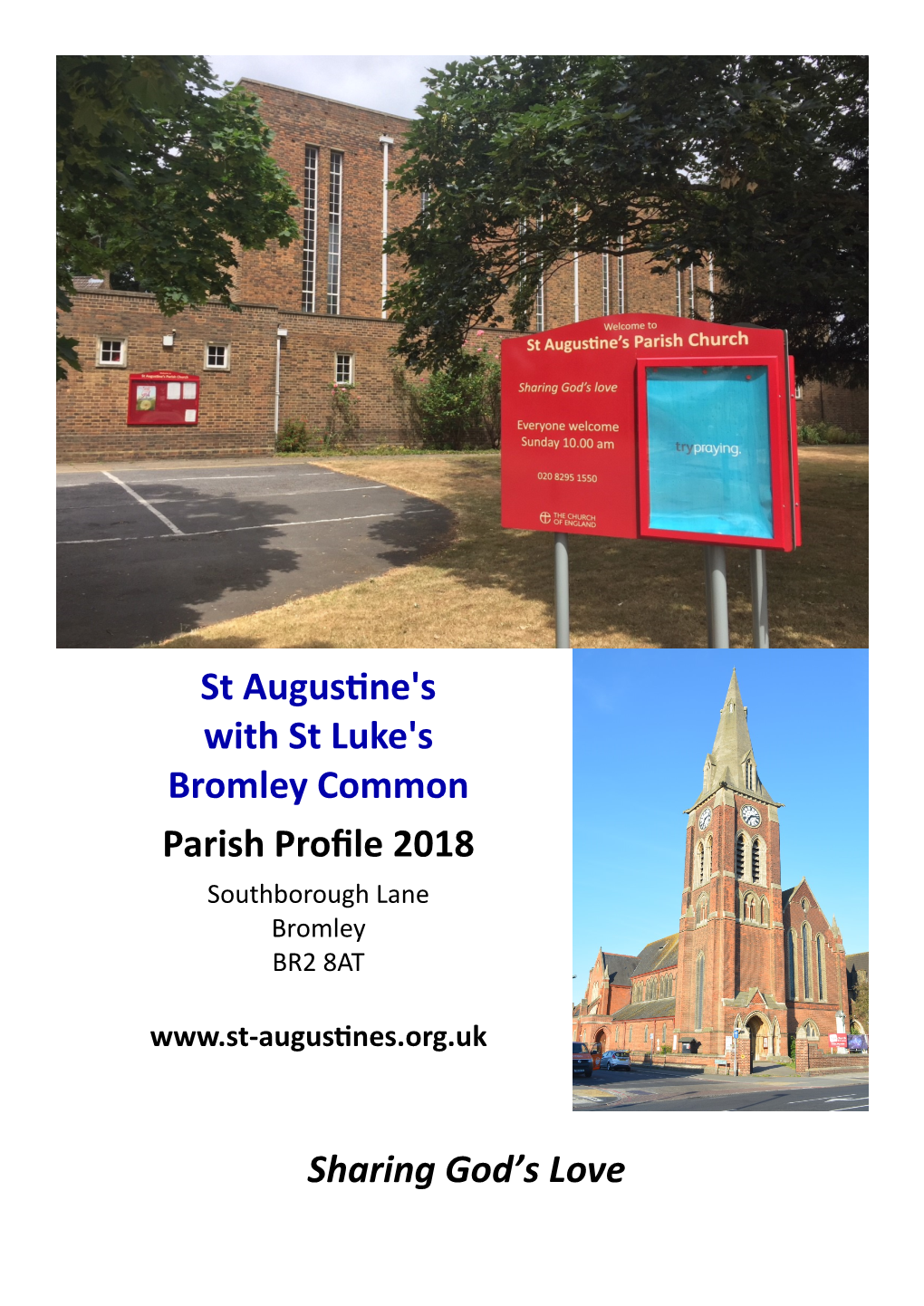 St Augustine's with St Luke's Bromley Common Parish Profile 2018 Southborough Lane Bromley BR2 8AT