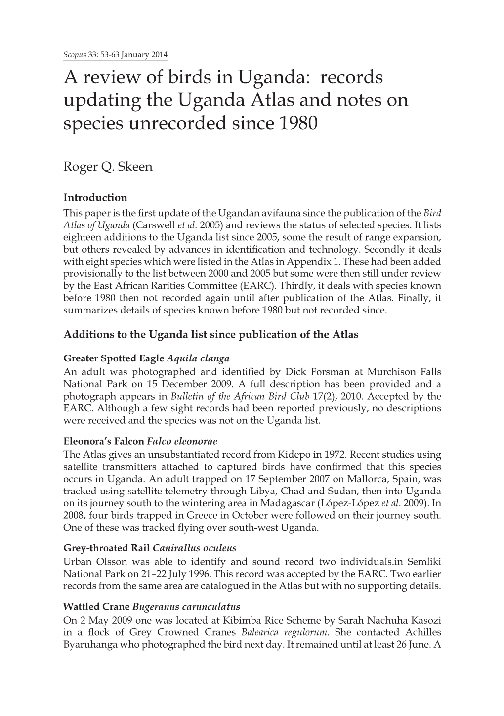 A Review of Birds in Uganda: Records Updating the Uganda Atlas and Notes on Species Unrecorded Since 1980