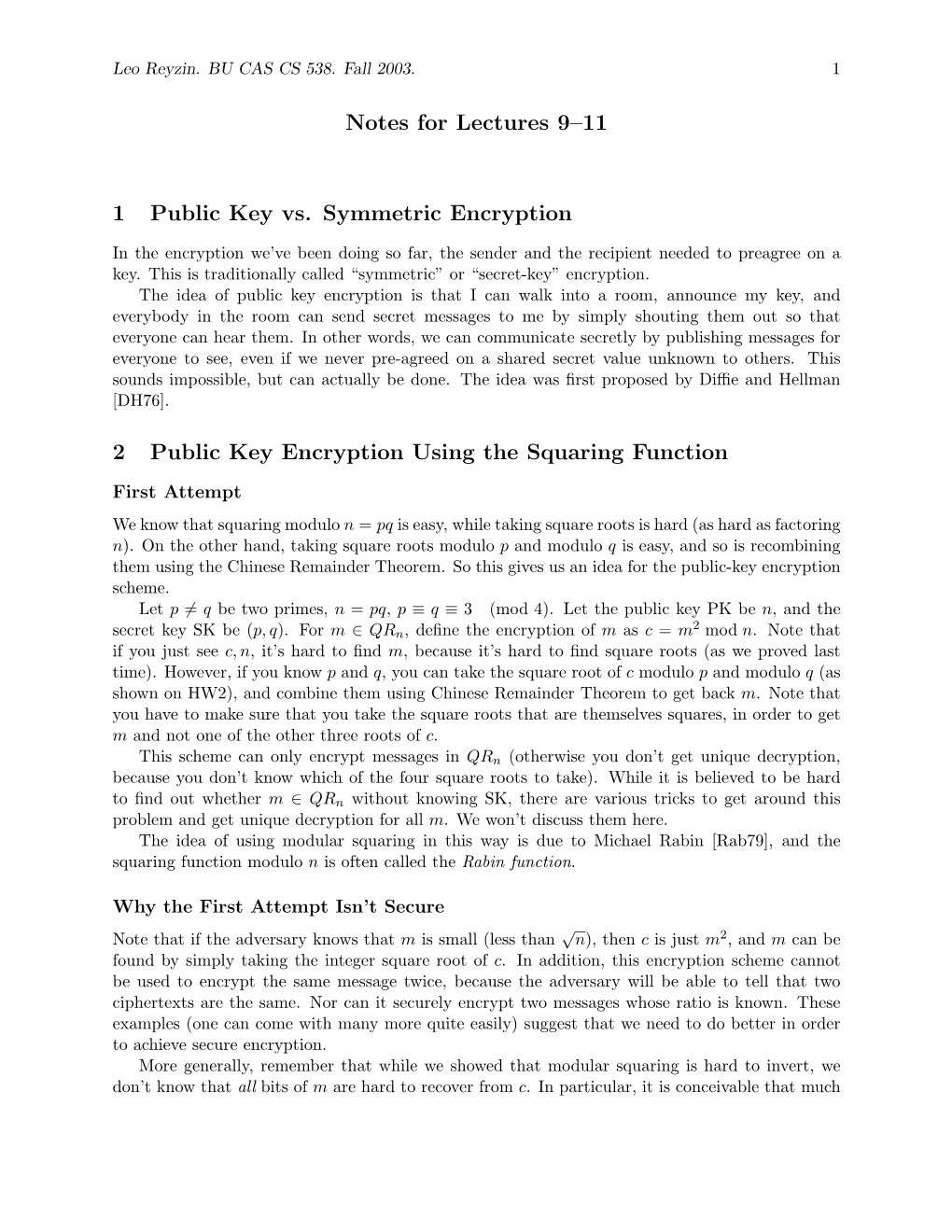 Notes for Lectures 9–11 1 Public Key Vs. Symmetric Encryption 2 Public