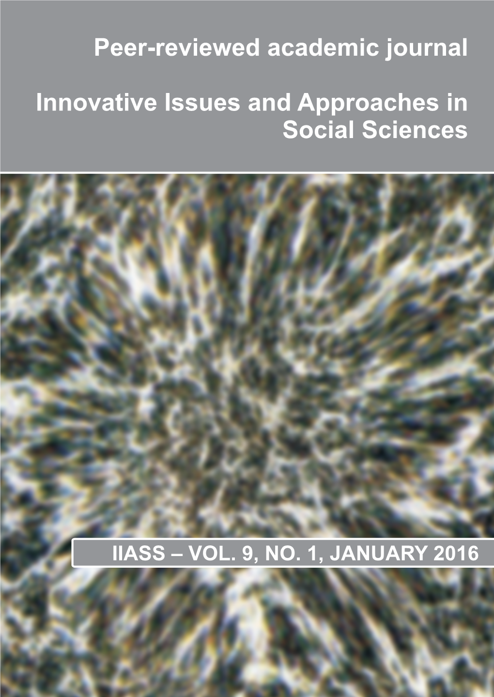 Peer-Reviewed Academic Journal Innovative Issues and Approaches in Social Sciences