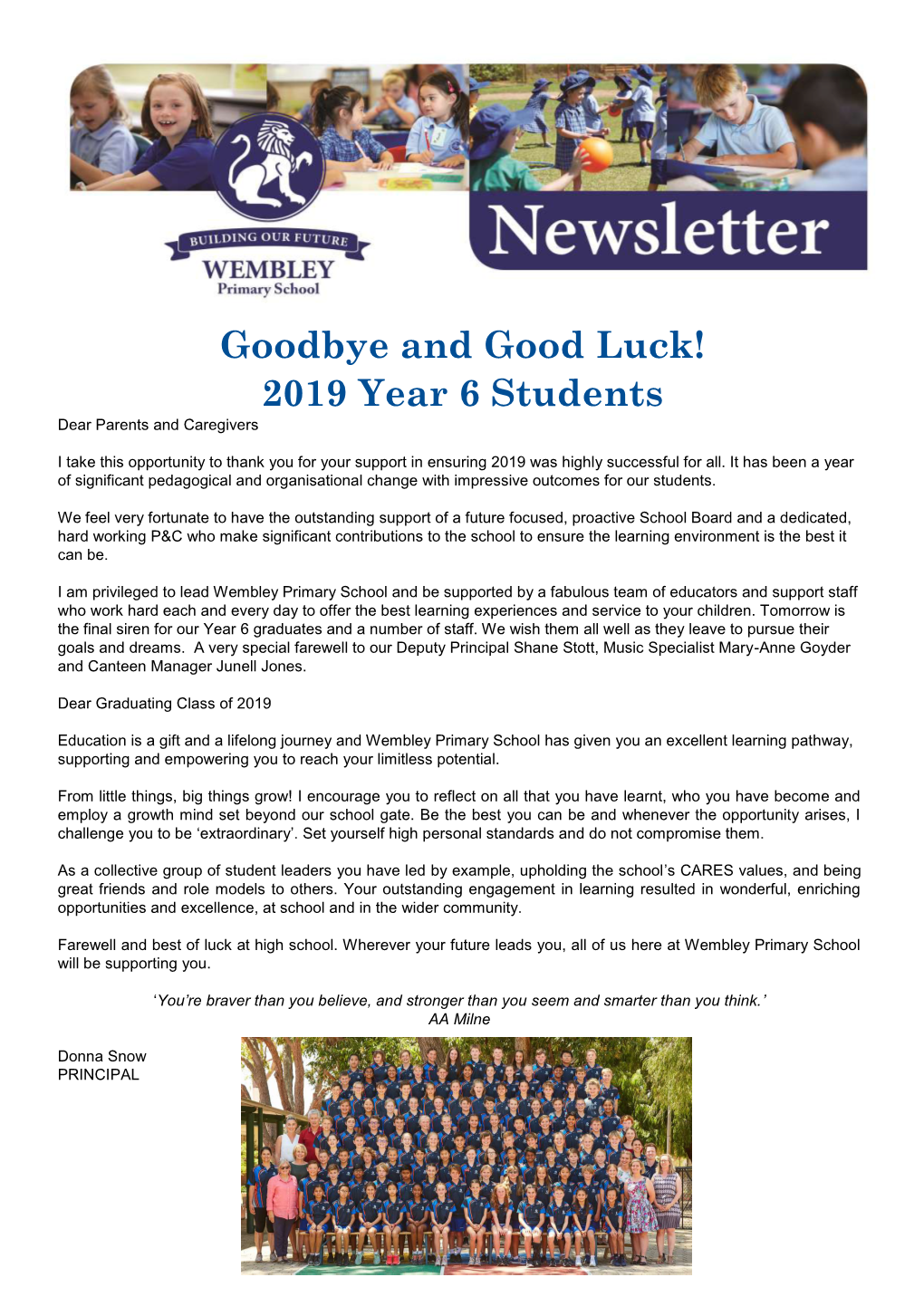 Goodbye and Good Luck! 2019 Year 6 Students Dear Parents and Caregivers