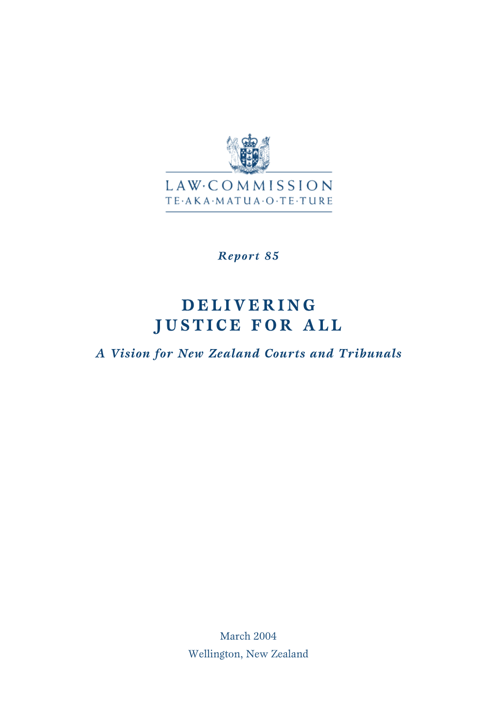 Delivering Justice for All: a Vision for New Zealand Courts and Tribunals