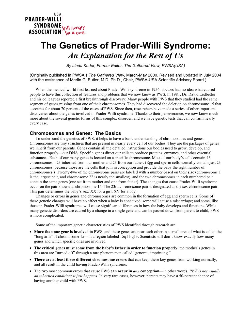 The Genetics of Prader-Willi Syndrome: an Explanation for the Rest of Us by Linda Keder, Former Editor, the Gathered View, PWSA(USA)