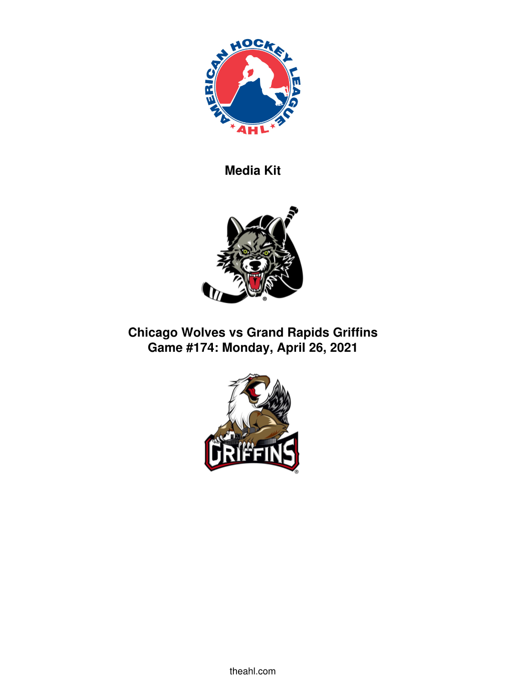 Media Kit Chicago Wolves Vs Grand Rapids Griffins Game #174: Monday, April 26, 2021