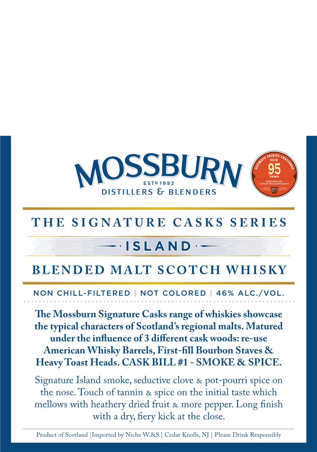 The Mossburn Signature Casks Range of Whiskies Showcase the Typical Characters of Scotland's Regional Malts. Matured Under