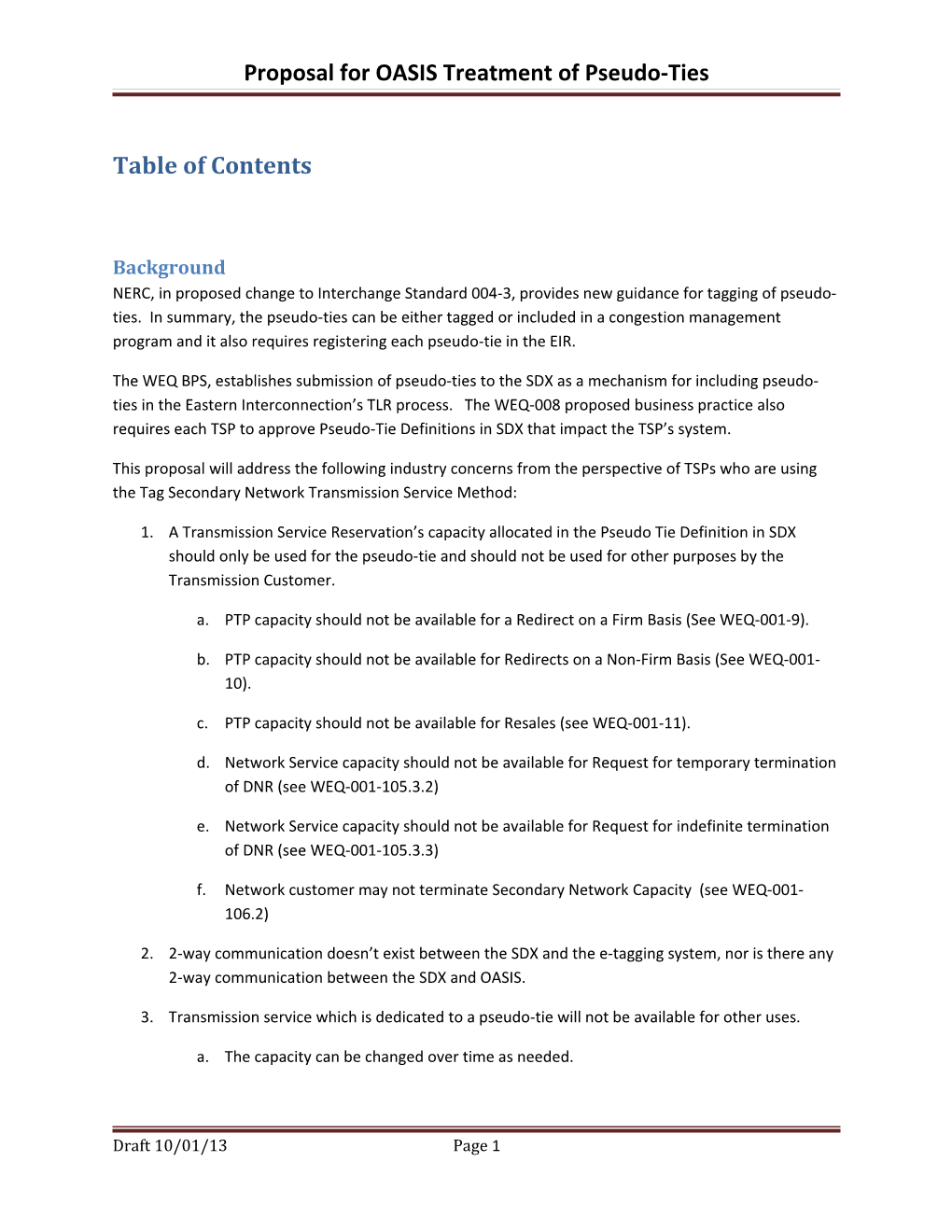 Proposal for OASIS Treatment of Pseudo-Ties