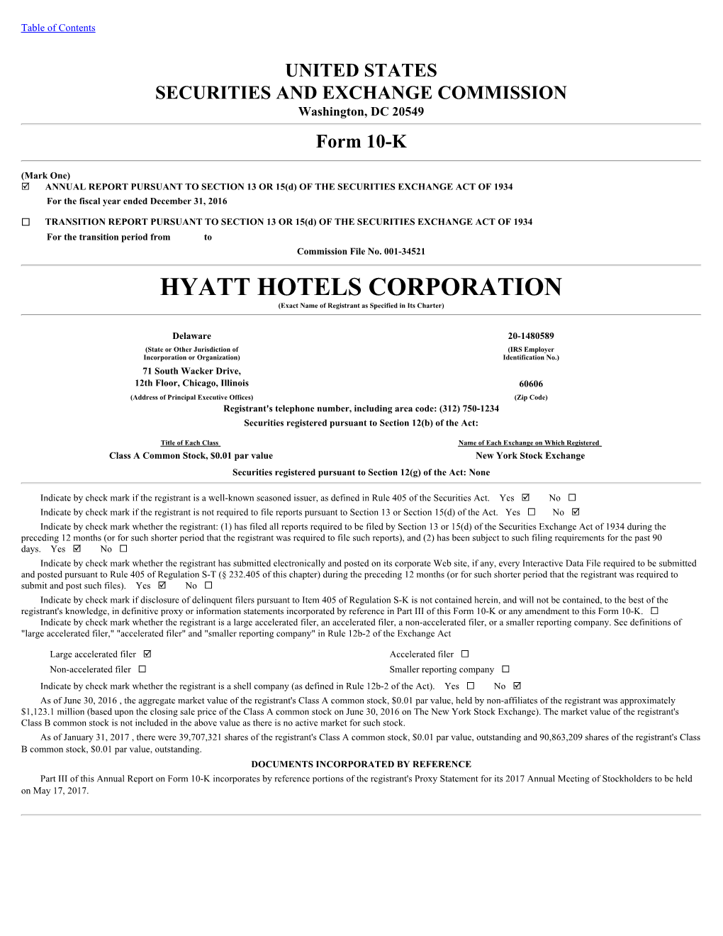 HYATT HOTELS CORPORATION (Exact Name of Registrant As Specified in Its Charter)