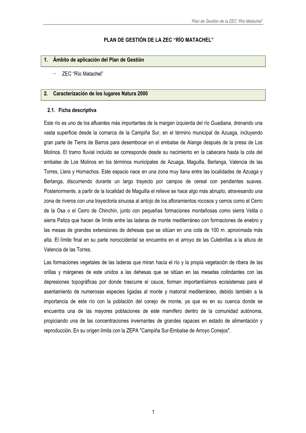 1 PLAN DE GESTIÓN DE LA ZEC “RÍO MATACHEL” 1. Ámbito De