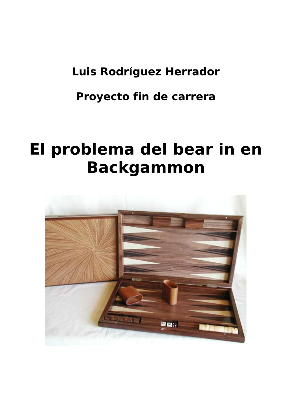 El Problema Del Bear in En Backgammon Luis Rodríguez Herrador El Problema Del Bear in En Backgammon