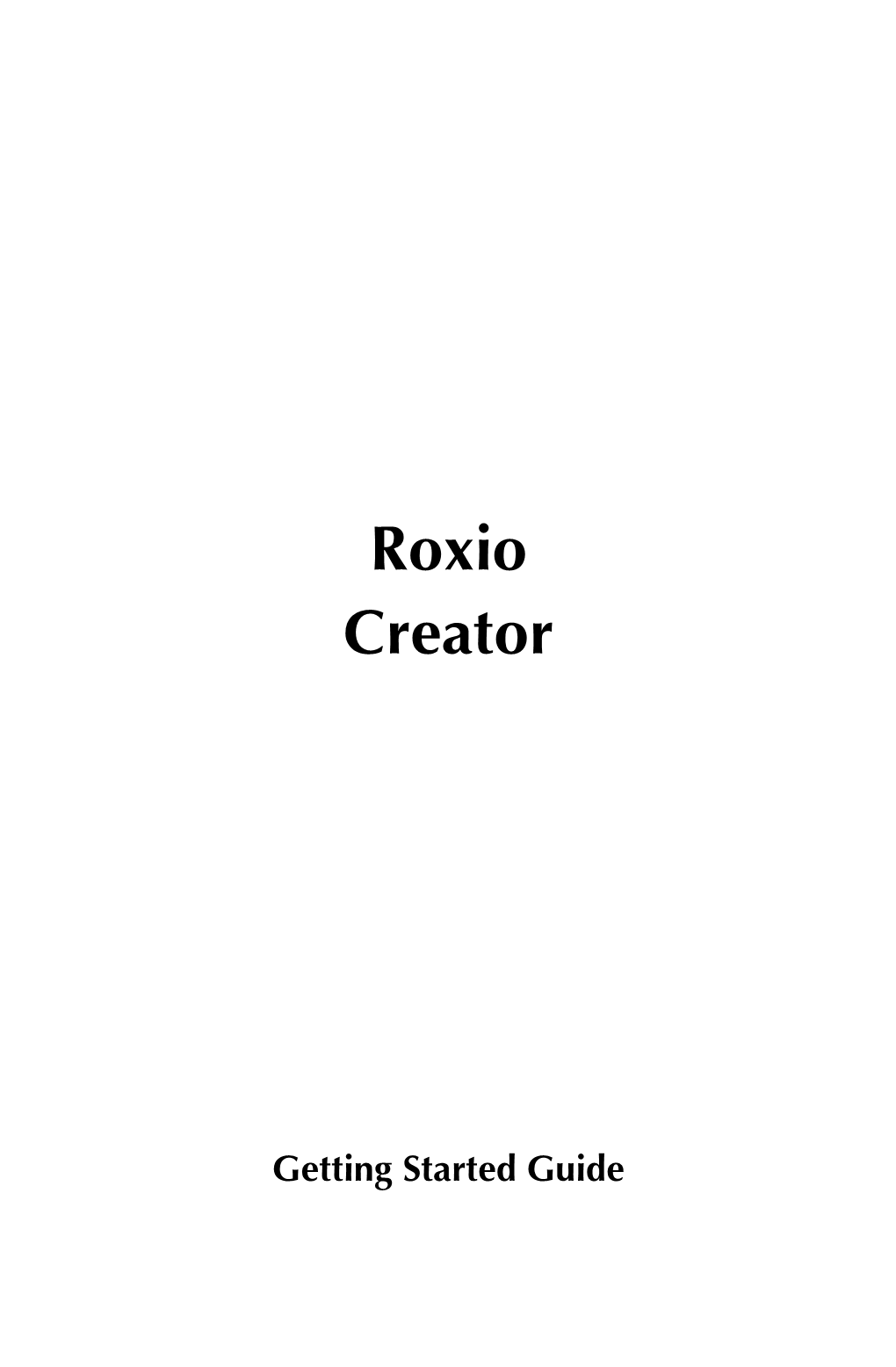 Roxio Creator Getting Started Guide Ii