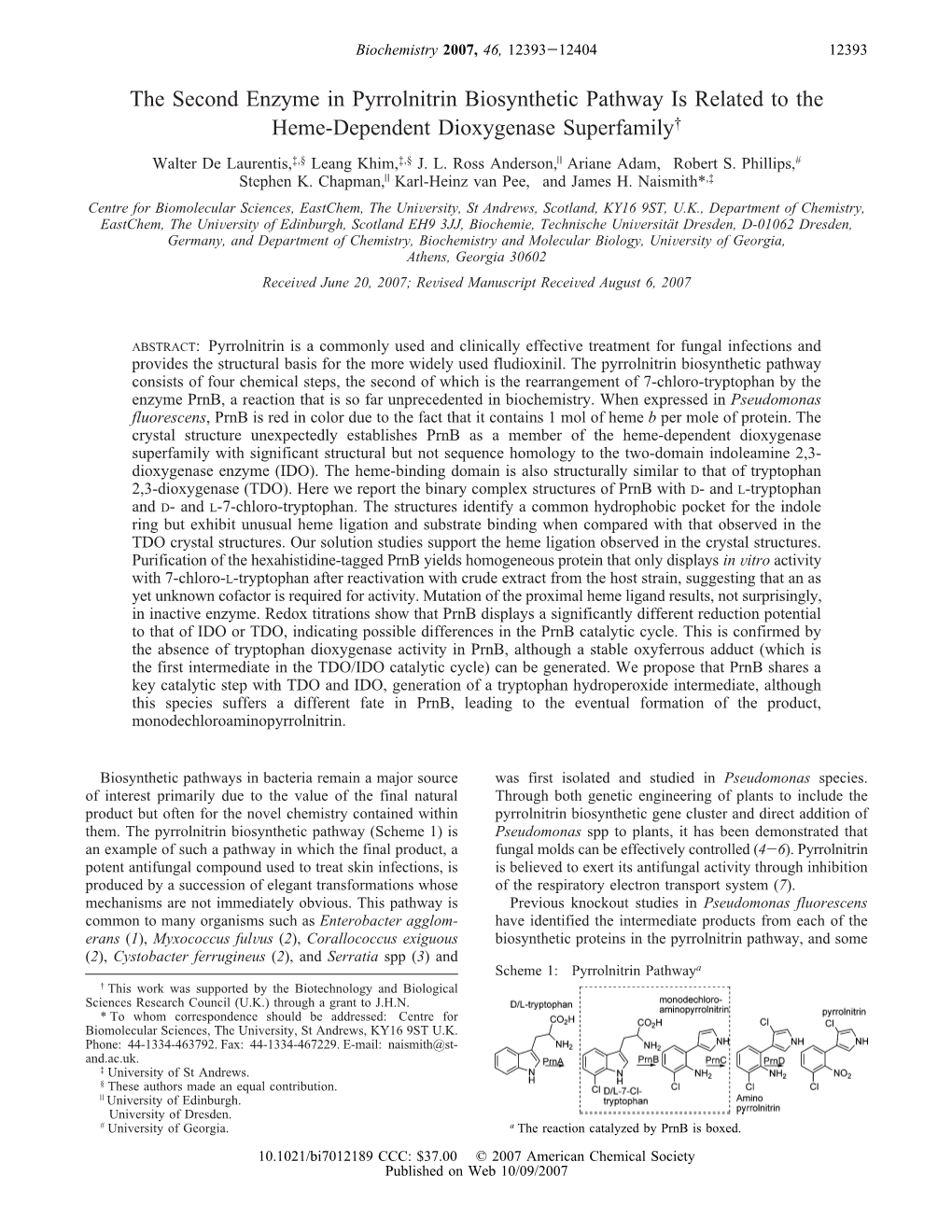 The Second Enzyme in Pyrrolnitrin Biosynthetic Pathway Is Related to the Heme-Dependent Dioxygenase Superfamily† Walter De Laurentis,‡,§ Leang Khim,‡,§ J