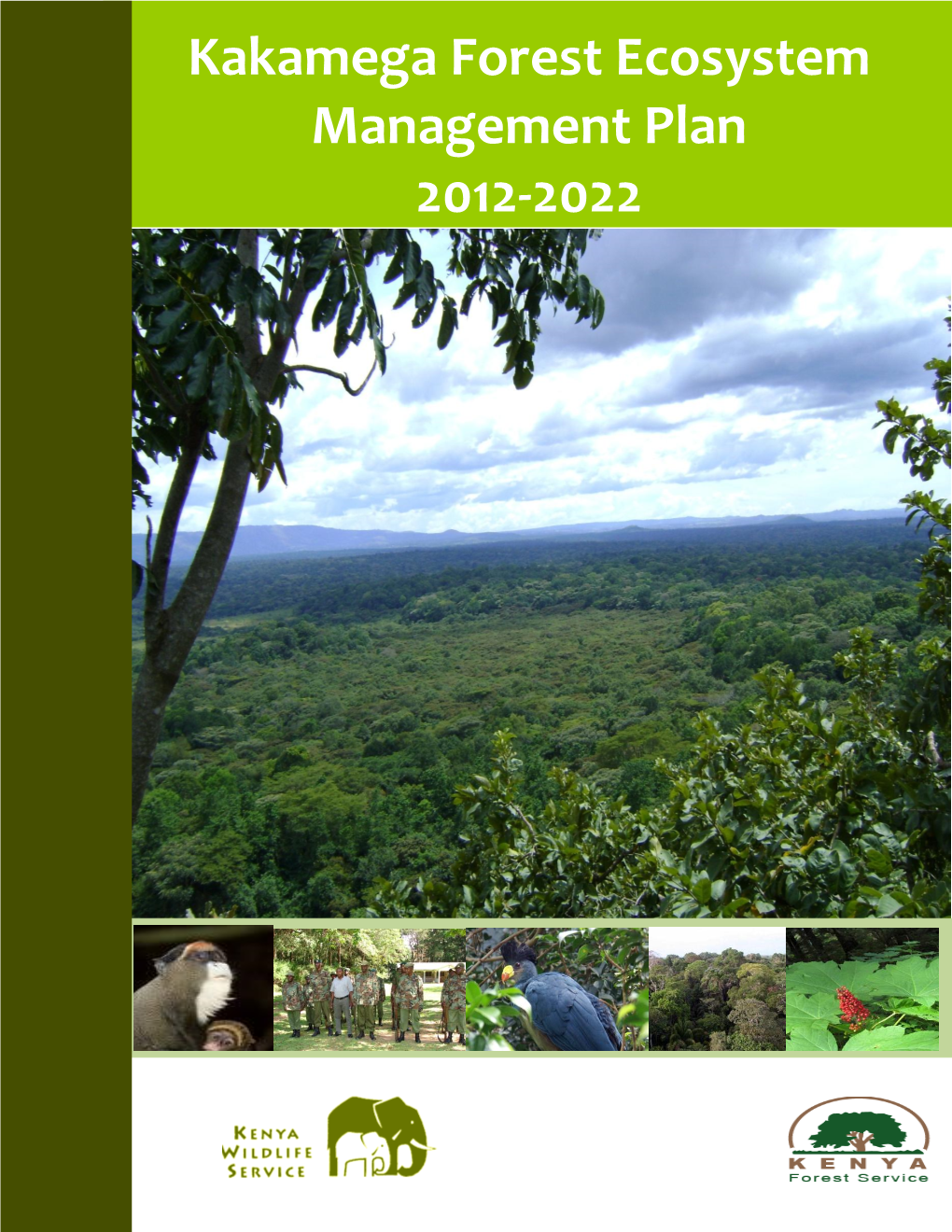 Kakamega Forest Ecosystem Management Plan 2012 -2022