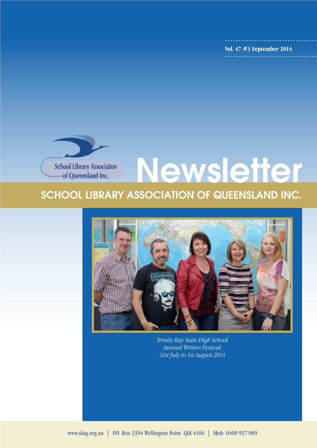 Newsletter SCHOOL LIBRARY ASSOCIATION of QUEENSLAND INC