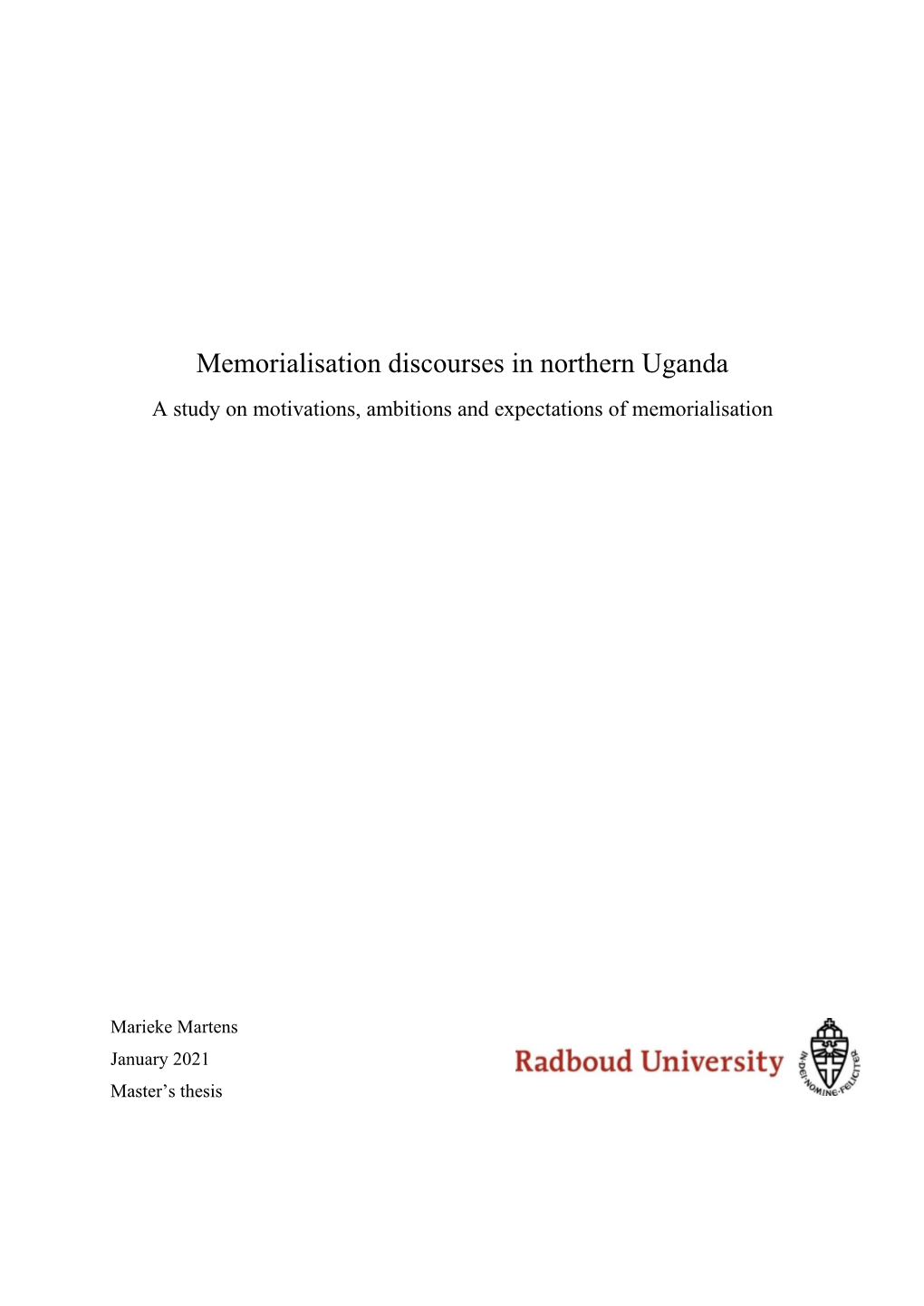 Memorialisation Discourses in Northern Uganda a Study on Motivations, Ambitions and Expectations of Memorialisation