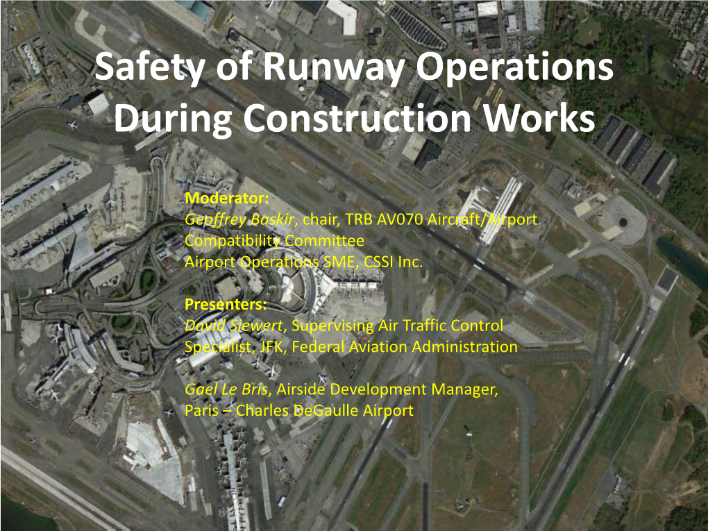 Safety of Runway Operations During Construction Works