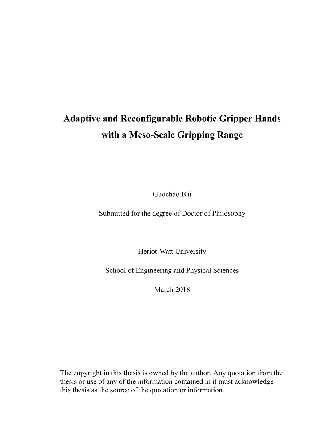 Adaptive and Reconfigurable Robotic Gripper Hands with a Meso-Scale Gripping Range