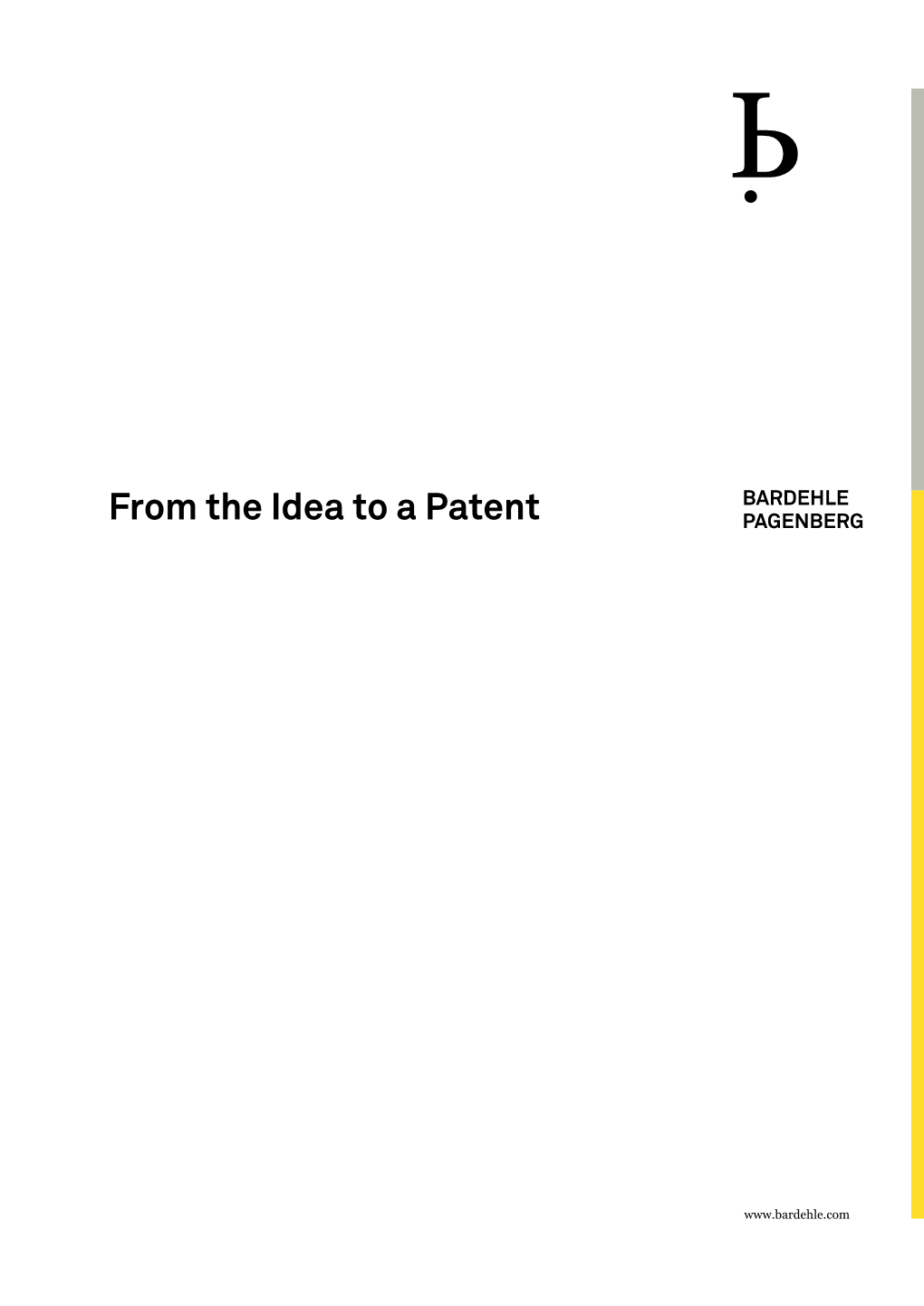 From the Idea to a Patent