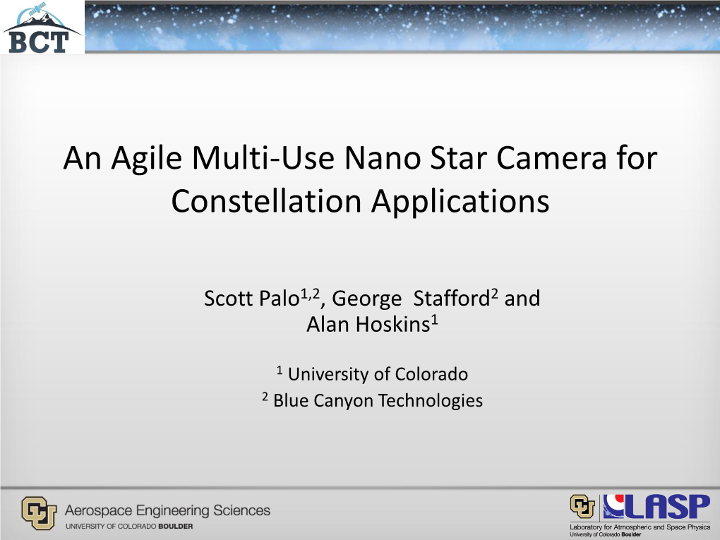 An Agile Multi-Use Nano Star Camera for Constellation Applications