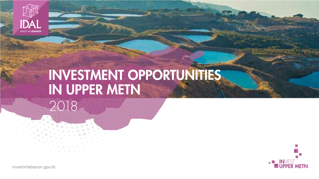 Investment Opportunities in Upper Metn 2018