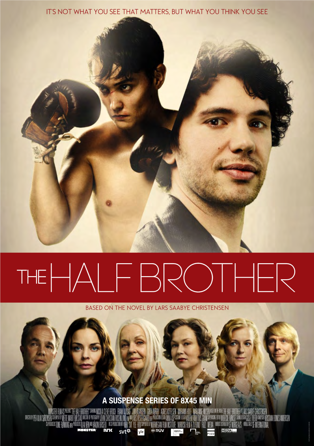 “The Half Brother”Starring Nicolai Cleve Broch Frank