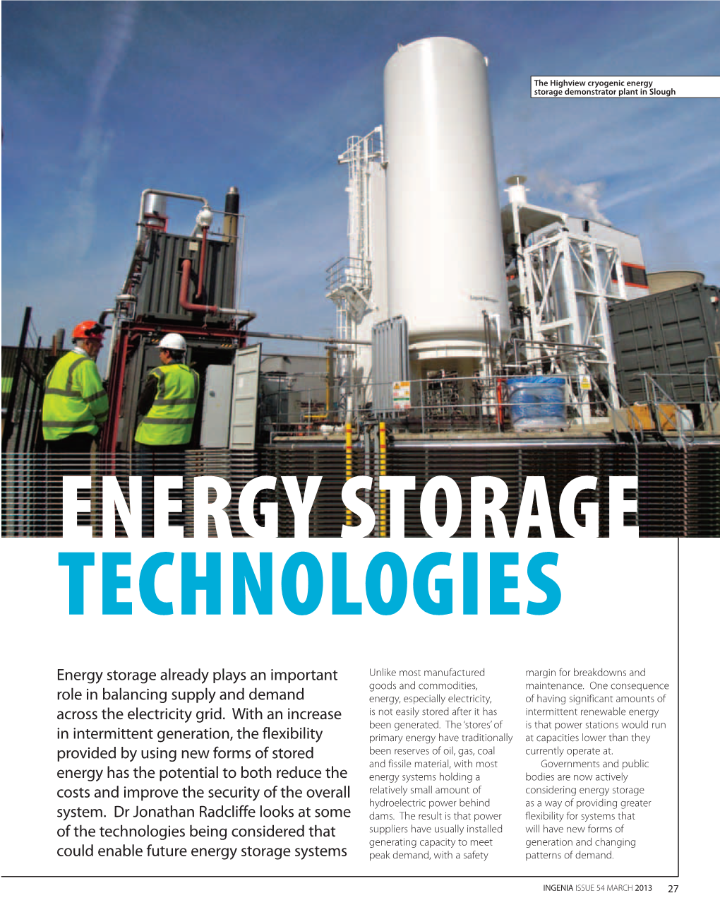 Energy Storage Already Plays an Important Role in Balancing Supply and Demand Across the Electricity Grid. with an Increase In