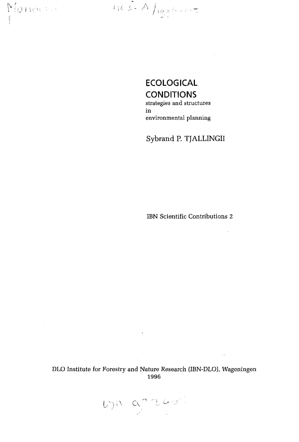 ECOLOGICAL CONDITIONS Strategies and Structures in Environmental Planning