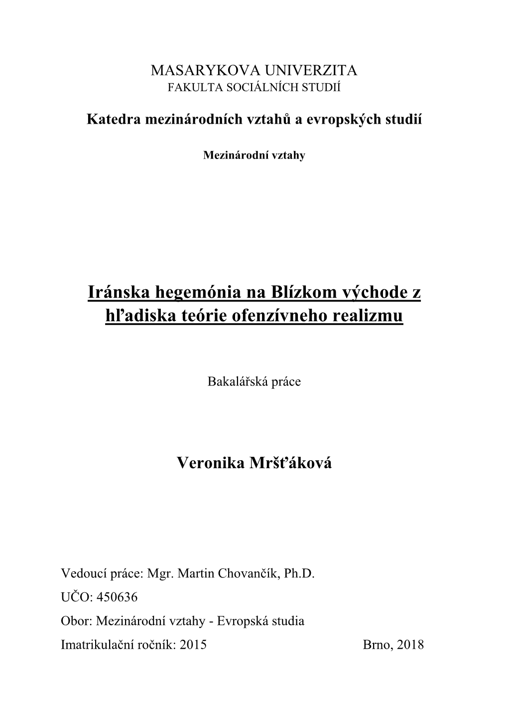 Iránska Hegemónia Na Blízkom Východe Z Hľadiska Teórie Ofenzívneho Realizmu