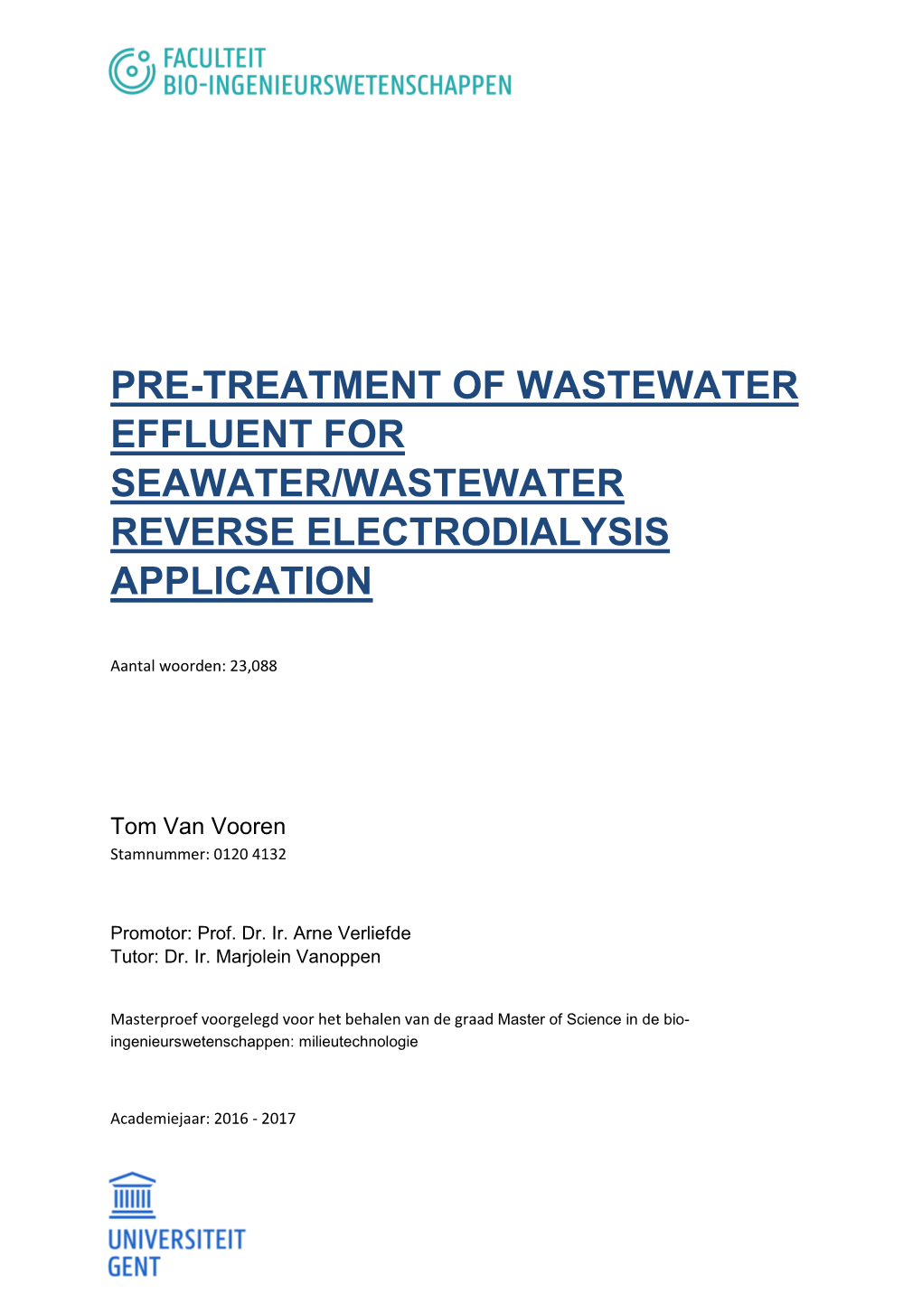 Pre-Treatment of Wastewater Effluent for Seawater/Wastewater Reverse Electrodialysis Application