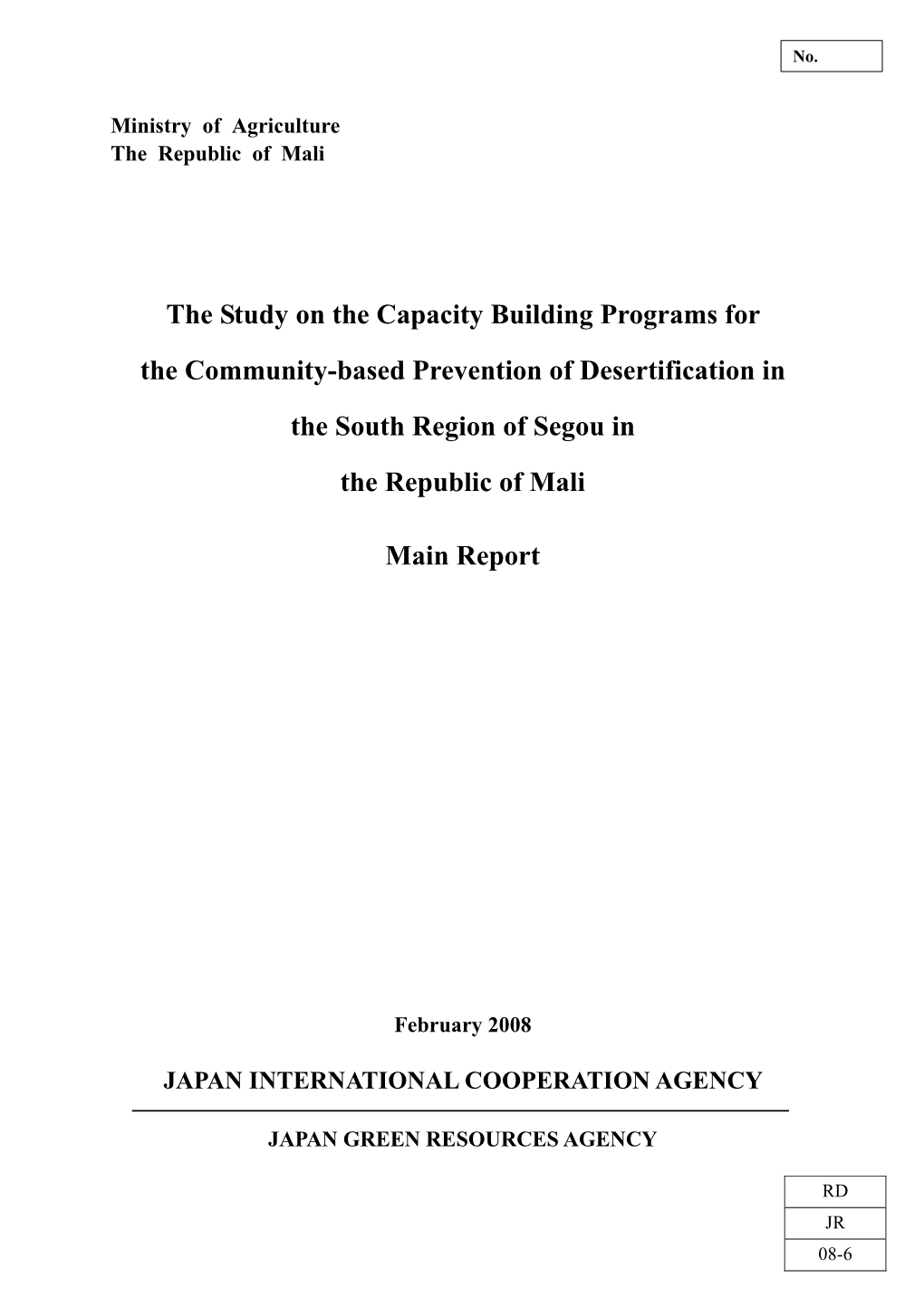 The Study on the Capacity Building Programs for the Community-Based Prevention of Desertification in the South Region of Segou in the Republic of Mali