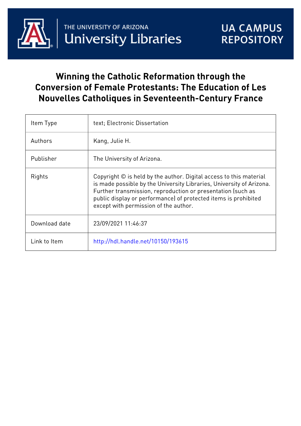 Winning the Catholic Reformation Through the Conversion of Female Protestants: the Education of Les Nouvelles Catholiques in Seventeenth-Century France