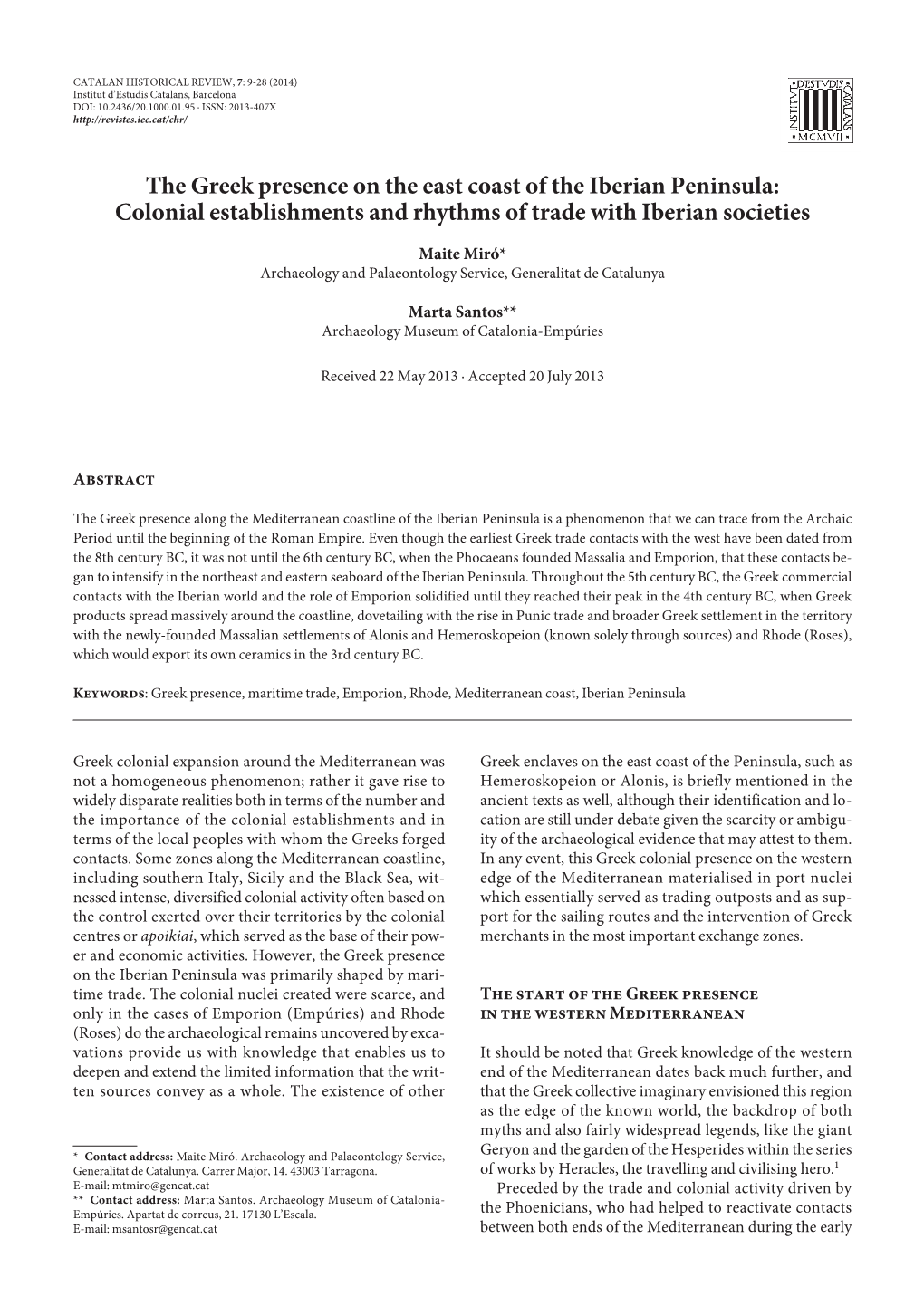 The Greek Presence on the East Coast of the Iberian Peninsula: Colonial Establishments and Rhythms of Trade with Iberian Societies