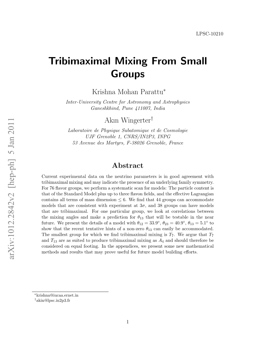 Tribimaximal Mixing from Small Groups
