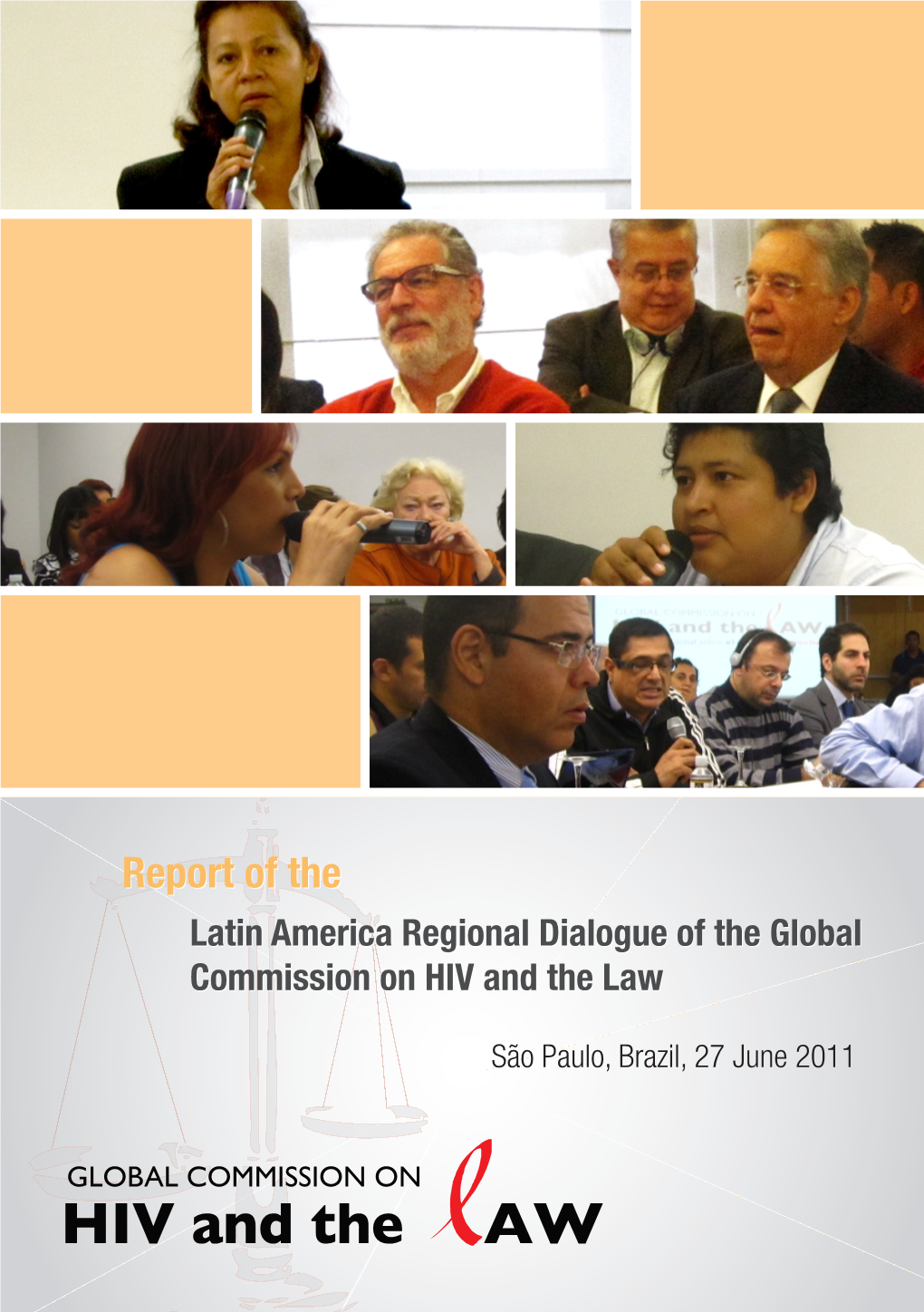 Report of the Latin America Regional Dialogue of the Global Commission on HIV and the Law