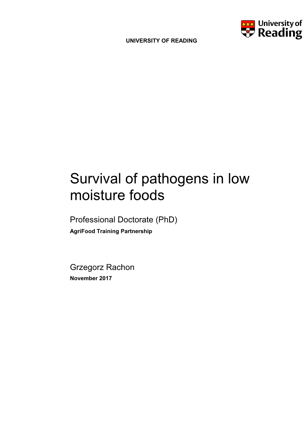 Survival of Pathogens in Low Moisture Foods