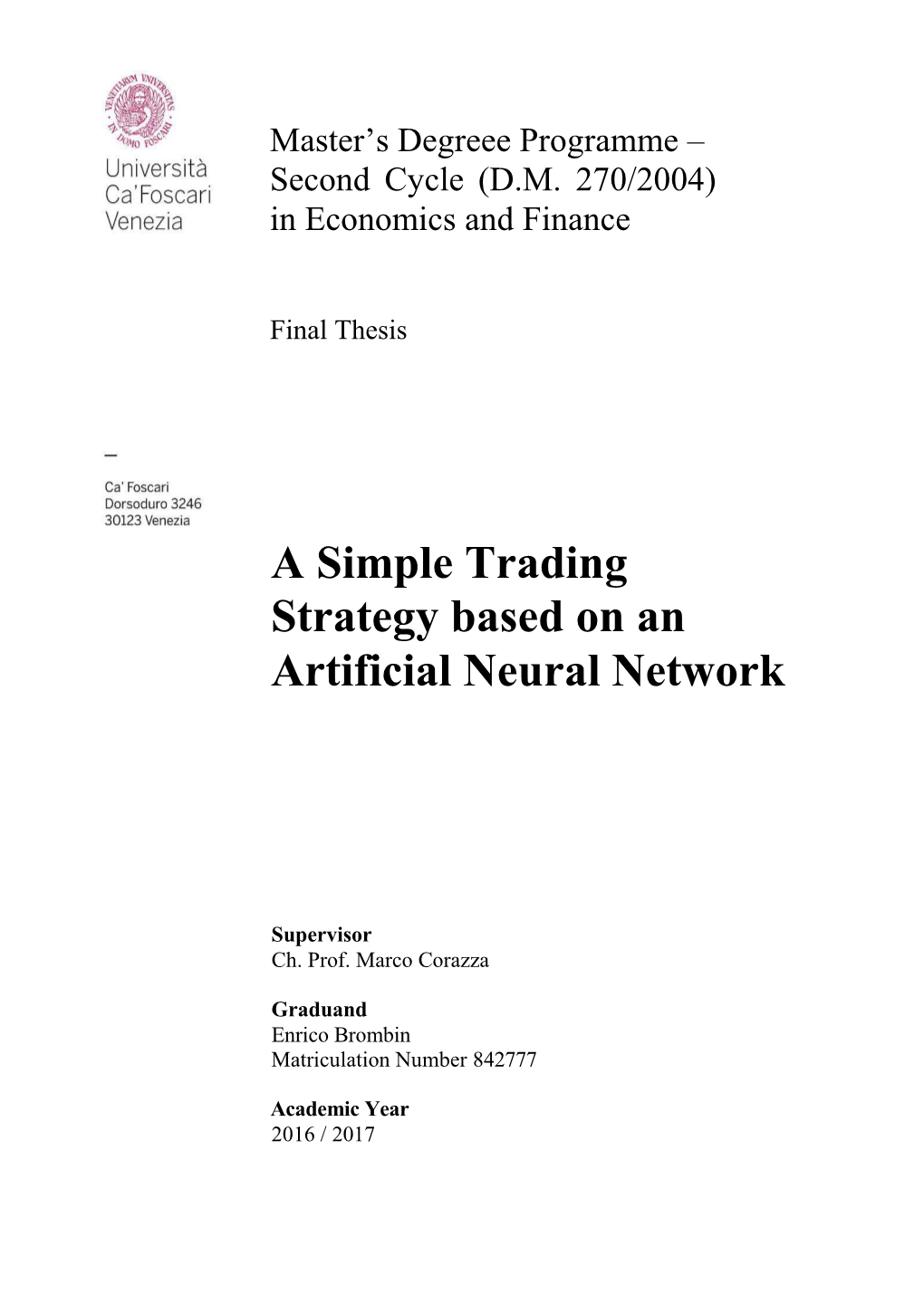 A Simple Trading Strategy Based on an Artificial Neural Network